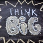 Think Big for Big Days Money